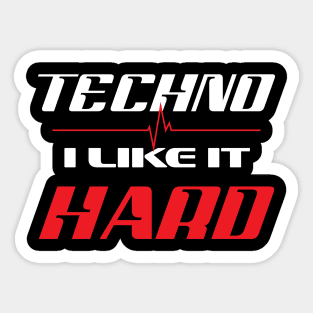 Techno I Like It Hard, Dark Techno Music Sticker